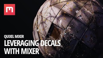Leveraging Decals with Mixer
