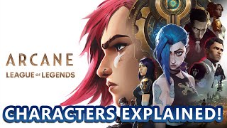 Arcane Character's and Their League of Legends Counterparts Explained!