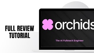 Orchids AI Review: Best AI Full-Stack Engineer?