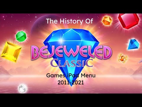 The History Of Bejeweled HD Games iPad Menu 2011-2021