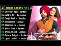 Jordan Sandhu New Song 2022 | Non Stop Punjabi Songs | Jordan Sandhu New Songs | Punjabi Songs 2022