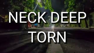 Neck Deep - Torn (Lyrics) Resimi