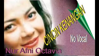 Karaoke CINCIN KENANGAN ( No Vocal) Nur Afni Octavia // Original Music