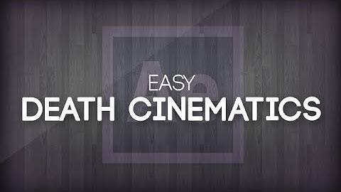 Editing Quick Tip #2 - Easy Death Cinematics