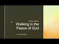 Walking in the peace of god  philippians 4