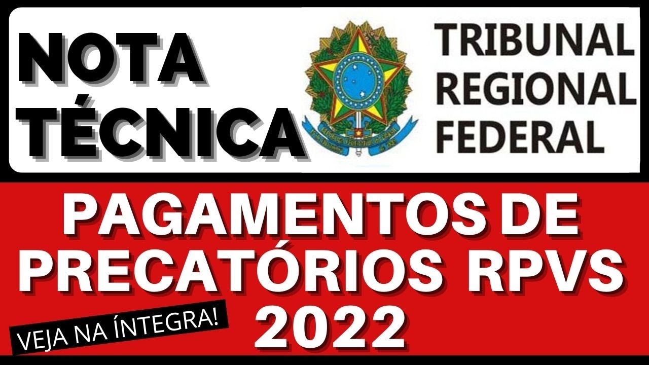 TRIBUNAL FEDERAL DA 4ª REGIÃO DIVULGA NOTA TÉCNICA SOBRE PAGAMENTOS DE PRECATÓRIOS E RPVS