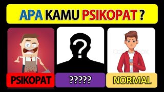 APA KAMU PSIKOPAT ? berani ikutan quiz ini | tes sederhana psikologi