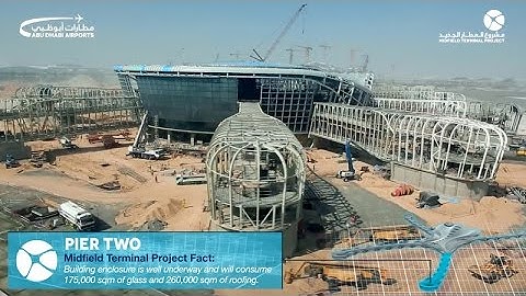 View latest progress of the Midfield Terminal Building at Abu Dhabi Airport in our February roundup