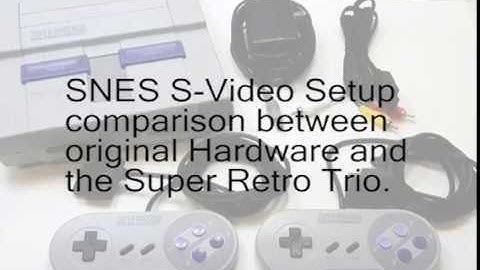 Super Retro Trio and original hardware SNES S-video comparison