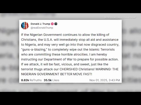 Trump threatens US military action in Nigeria over claims of 'killing of Christians'