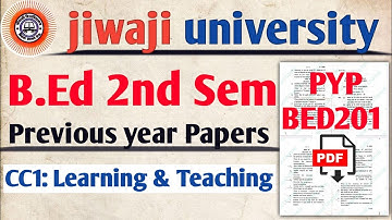 Jiwaji: B.Ed 2nd SEM Previous Year Paper 2022,19 | CC1: Learning and Teaching pdf #nkhelp #jiwaji