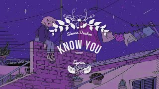 Know You  Sierra Deaton sletra