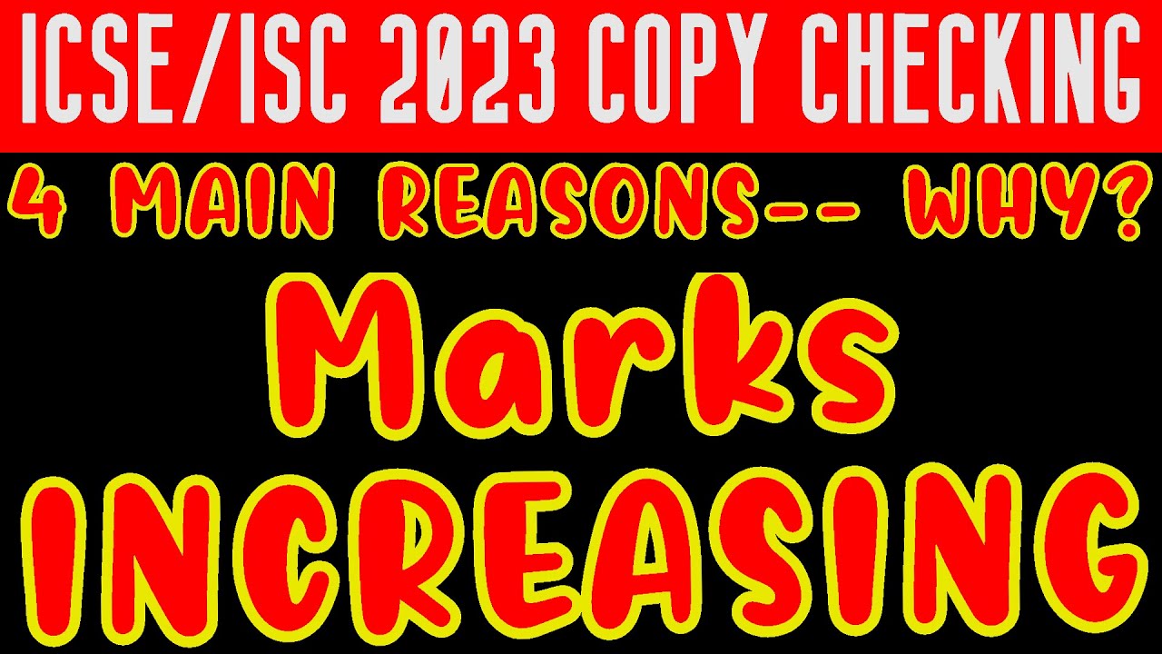 ICSE/ISC 2023 Board Exams Copy Correction- Results Probable Date, No ...