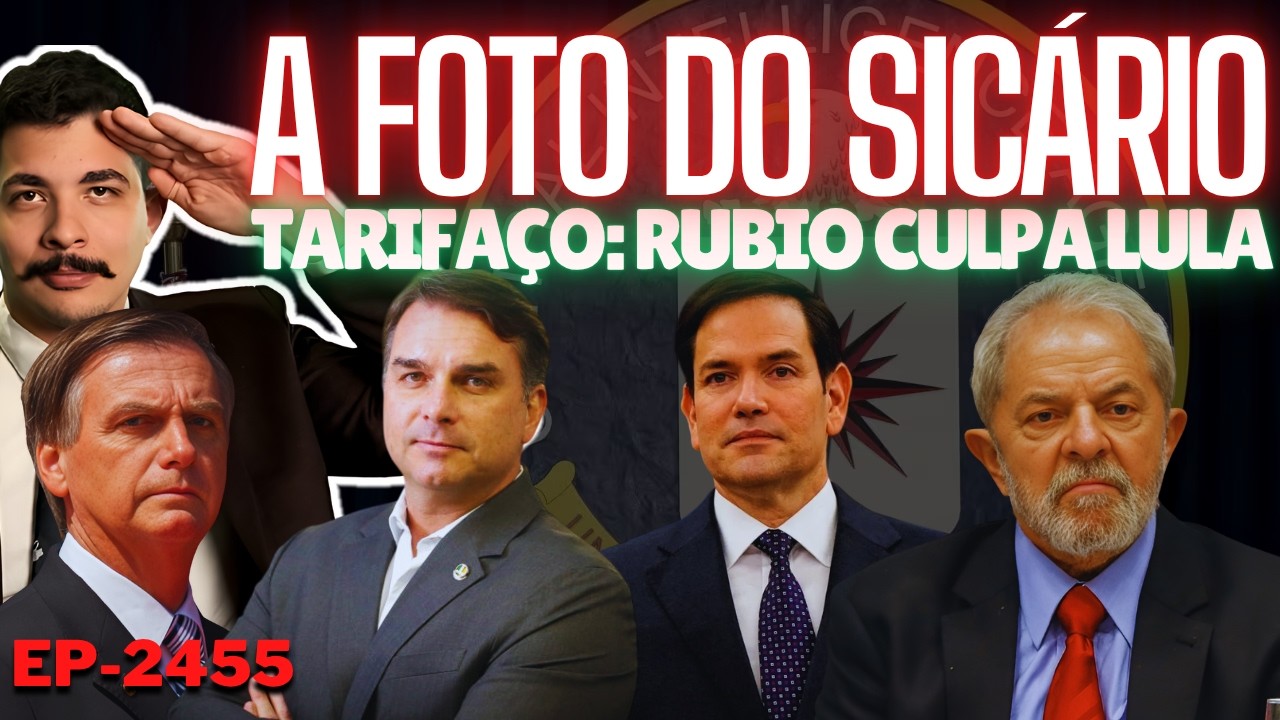 Foto do Sicário e os R$ 38 MILHÕES: Tem CAROÇO no ANGU + Tarifaço: Rubio CULPA Lula + Flávio no Flow