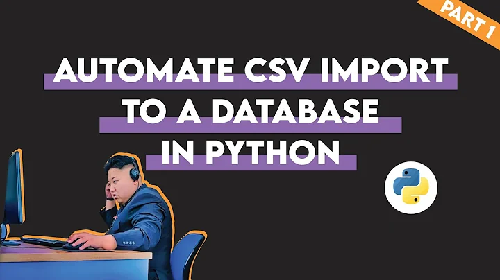 Solve Data Science Tasks In Python (Saving Hours) (automating import CSV files to database)