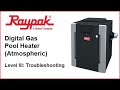 Raypak® Digital Pool Heater (Atmos) Troubleshooting - Training Video