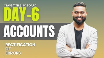 Rectification of errors | Class 11 ISC Board | Shubham Jagdish