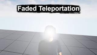 Faded Teleportation in Virtual Reality