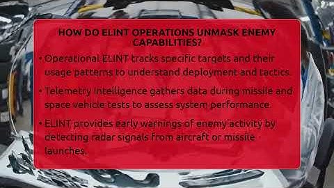 How Do ELINT Operations Unmask Enemy Capabilities? - Tactical Warfare Experts