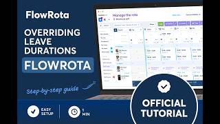 FlowRota Tutorial - Overriding the duration of a leave request