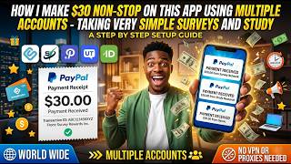How I make $30 Non-stop On This App Using Multiple Accounts - Taking Very Simple Surveys And Study.