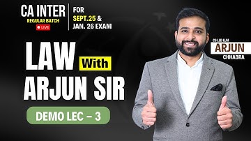 LEC 3 - CA INTER LAW LIVE | SEP 25 | JAN 26 | ARJUN CHHABRA