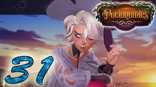 Potionomics Playthrough - #31 - REOPENING OLD WOUNDS!!