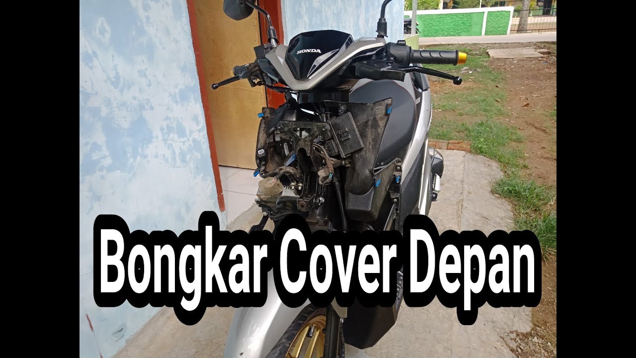 Bongkar Cover Depan Vario 2018 Ll Nanda Risky Youtube