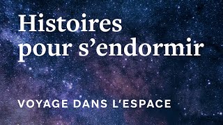 HISTOIRE POUR S'ENDORMIR⎜Voyage dans l’Espace (Role play, Hypnose)