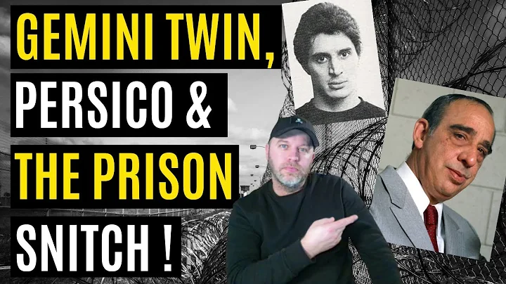 PRISON SNITCH BEFRIENDS PERSICO, GEMINI TWIN SENTE...
