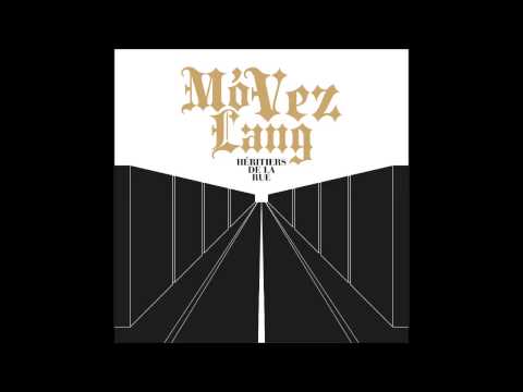 Mo'vez Lang - Héritiers de la rue (Son)
