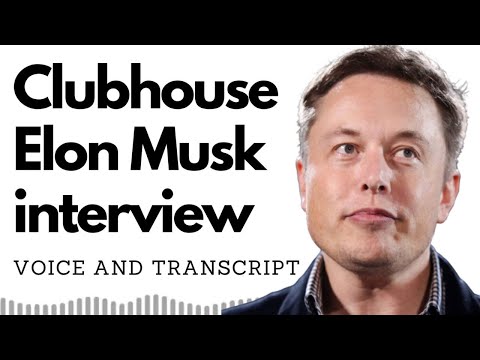 Clubhouse Elon Musk interview transcript