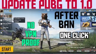 How to Update Pubg Mobile 1.0 version after Ban with proof in Hindi | No Vpn Simple Apk Sab Mazedar