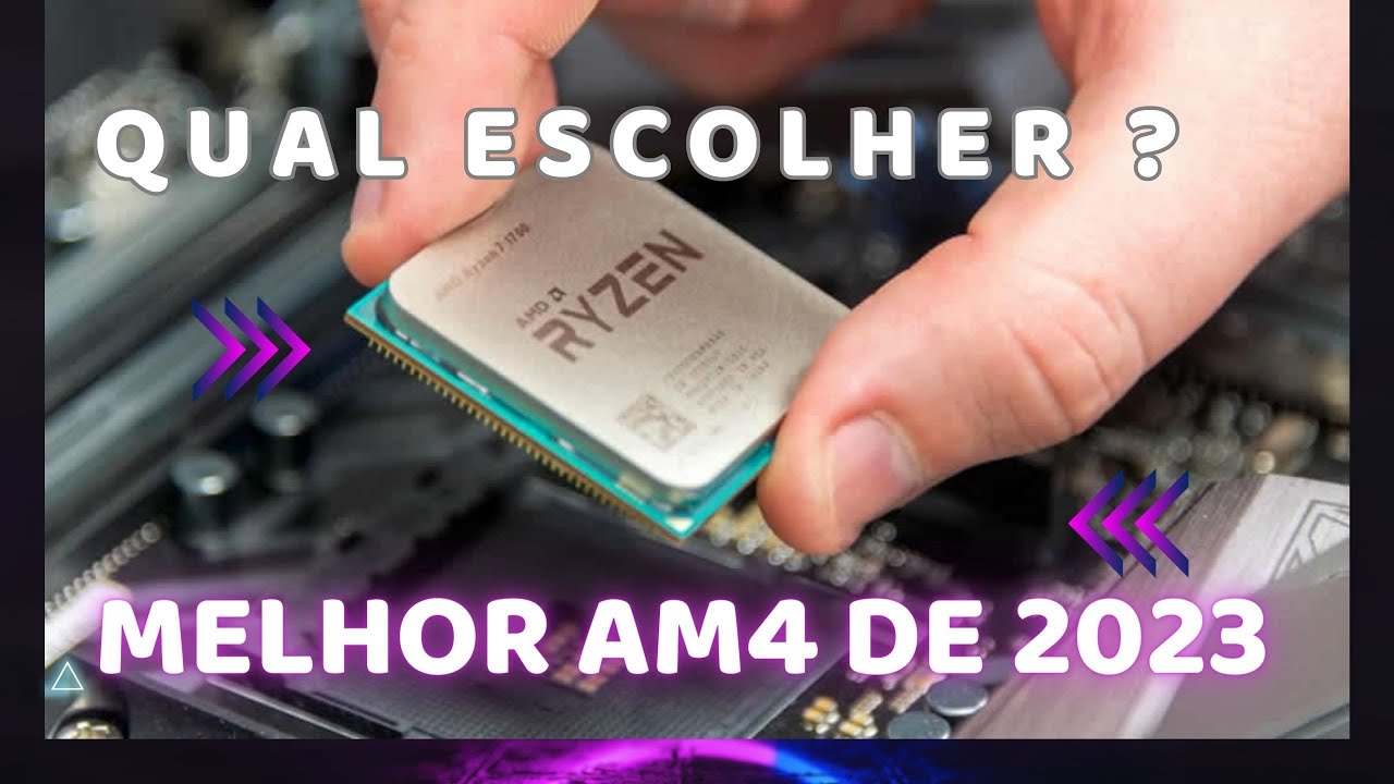 DICAS MELHORES PROCESSADORES DE 2023!! PARA PLATAFORMA AM4. - YouTube