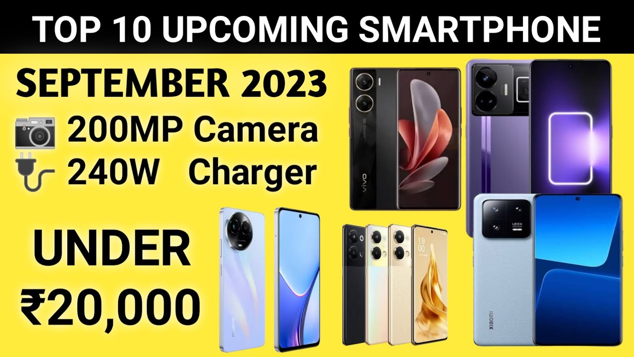 10 Upcoming smartphone in September 2023 | Upcoming smartphone under ...
