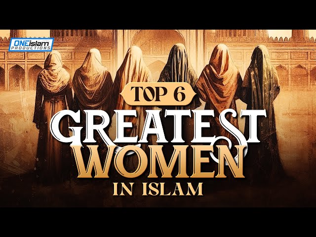 TOP 6 GREATEST WOMEN IN ISLAM class=