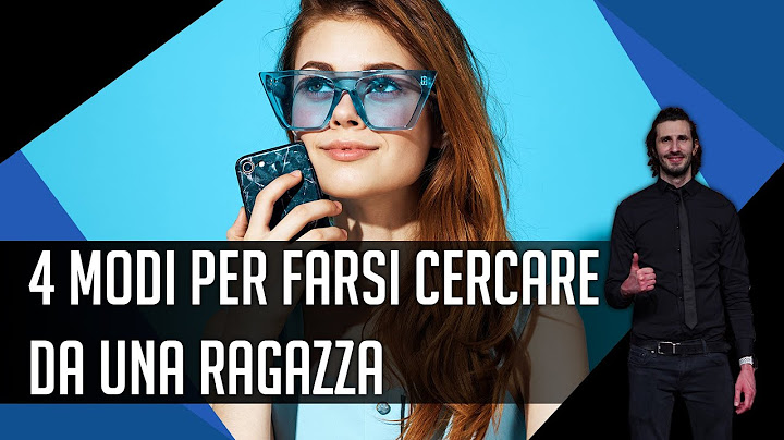 4 modi per far sì che sia lei a cercarti per prima sempre e comunque