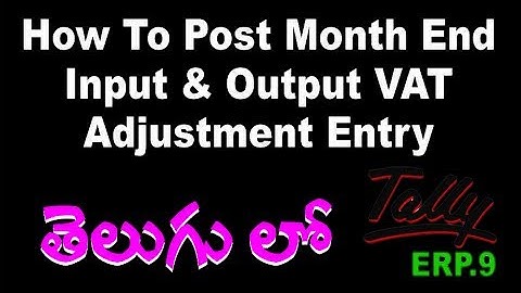 Input & Output VAT Adjustment Entry | VAT Payable entry in Telugu