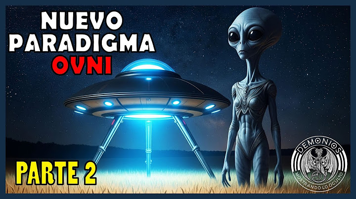 1047 - NUEVO PARADIGMA OVNI (Parte 2)