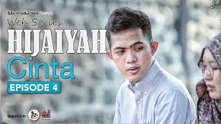 WEB SERIES ROMANTIS | HIJAIYAH CINTA - #EPISODE4
