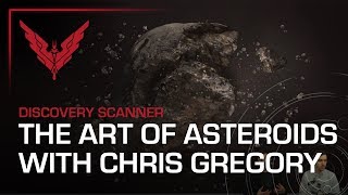 Discovery Scanner 4 - The Art of Asteroids w/Chris Gregory