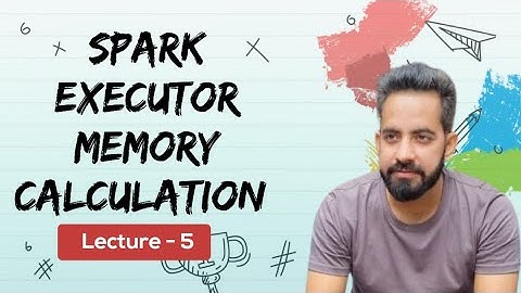 Spark Executor Memory Calculation | Hindi | Lecture 5 | Number of Executors | Cores | Interview