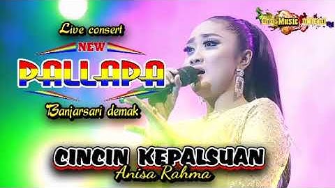 CINCIN KEPALSUAN Anisa Rahma NEW PALLAPA DEMAK