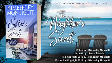 BOOK 1 - THE NEIGHBOR'S SECRET, A Secret Billionaire Romance - Over 122,000 Views! #billionaire