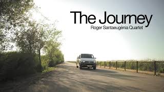 Video thumbnail of "Roger Santaeugènia Quartet - The Journey"