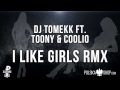 Dj tomekk ft toony  coolio  i like girls rmx