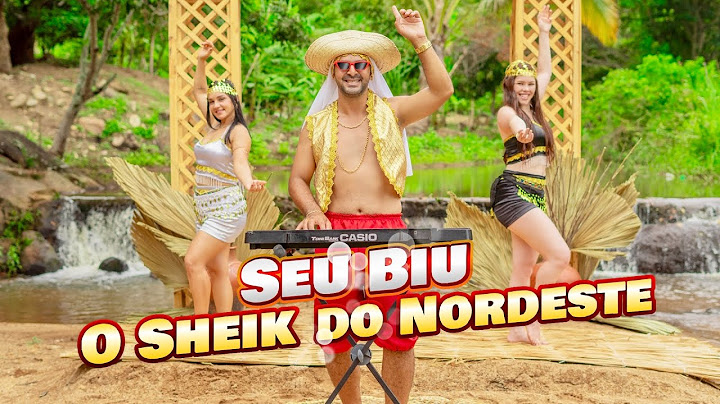 Seu Biu - O SHEIK DO NORDESTE (Clipe Oficial)