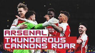 Arsenal: Thunderous Cannons Roar | Football News