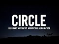 Lil Ronny MothaF - CIRCLE (Lyrics) ft. Mykfresh & Yung Nation | "Throw that ass in a circle"