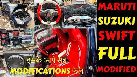 SWIFT BASE MODEL CONVERTED INTO TOP MODEL | SWIFT FULL MODIFICATION | INTERIOR | Rahul Singh